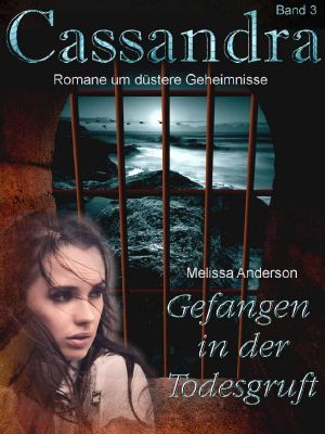 [Cassandra 03] • Gefangen in der Todesgruft